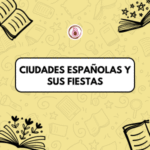 Couverture de la séquence d'espagnol 4ème "Ciudades españolas y sus fiestas" – Axe 3