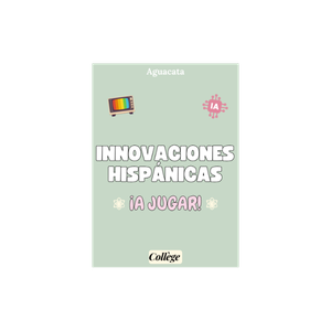 🤖 Juego de cartas innovaciones hispánicas   - Séquence 6 "Innovaciones hispánicas" - 4ème 💻